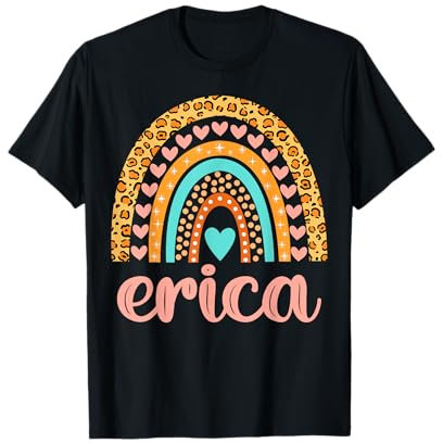 Erica T-Shirt Erica Name Birthday Shirt Gift T-Shirt