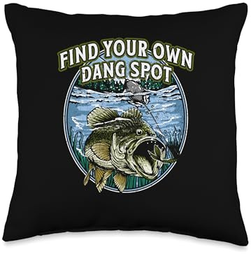 Find Your Own Dang Spot Fishing Lakes Fisherman Lagoon Throw Pillow