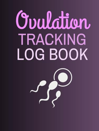 Ovulation Tracking Log Book: Cute Diary for Recording and Keeping Track of Ovulation and Pregnancy