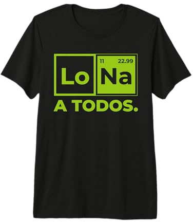 Lo Sodio A Todos Los Odio a Todos Lo Na Química Divertida Camiseta Premium