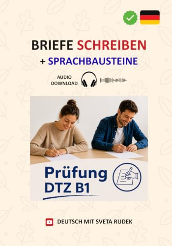 Briefe und E-Mails schreiben + Sprachbausteine: Prüfung DTZ A2-B1