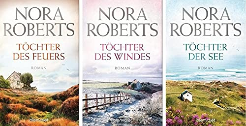 Nora Roberts Irland Trilogie (Blanvalet Verlag) Töchter des Feuers - Töchter des Windes - Töchter der See