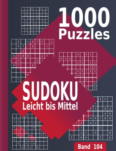 Sudoku Leicht bis Mittel: Großes Sudoku Rätselbuch für Erwachsene mit 1000 Puzzles| Band 104