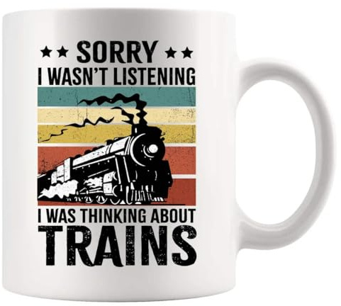 Panvola Sorry I Wasn't Listening I was Thinking About Trains Mug 11oz