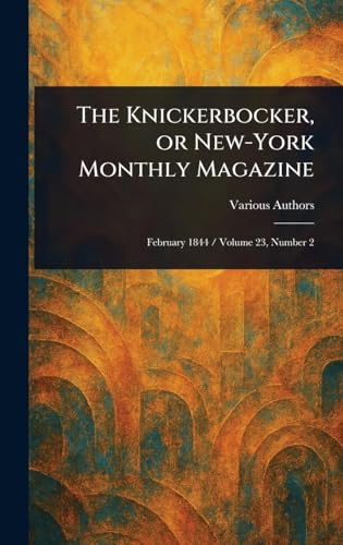 The Knickerbocker, or New-York Monthly Magazine