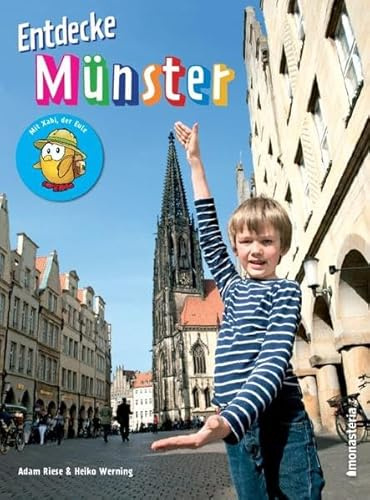 Entdecke Münster: Mit Xabi, der Eule. Inkl. FTP-Zugang: Natur und Tier (Monasteria Kinderbuch)