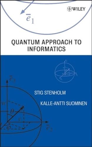 Quantum Approach To Informatics