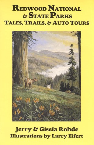 Redwood National & State Parks: Tales, Trails, & Auto Tours