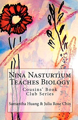 Nina Nasturtium Teaches Biology: Cousins' Book Club Series