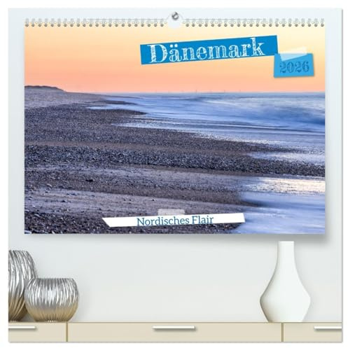 Dänemark - Nordisches Flair (hochwertiger Premium Wandkalender 2026 DIN A2 quer), Kunstdruck in Hochglanz: Tauchen Sie ein in die faszinierende Welt ... Landschaften Dänemarks (CALVENDO Orte)