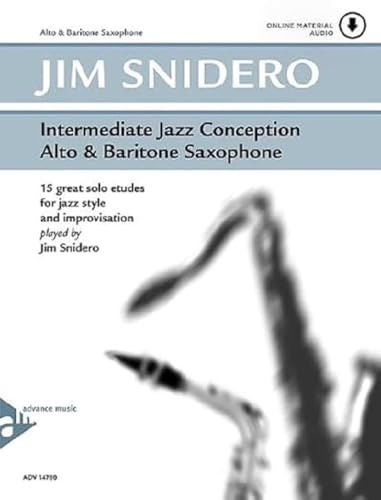 Intermediate jazz conception for alto sax saxophone +cd: 15 great solo etudes for jazz style and improvisation. Alt- und Bariton-Saxophon. Lehrbuch.
