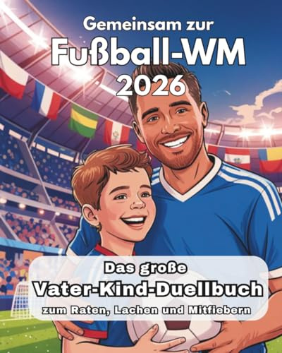 Das große Vater-Kind-Duellbuch - Gemeinsam zur Fußball-WM 2026