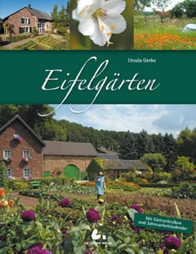 Eifelgärten: Quer Beet durch die Eifel