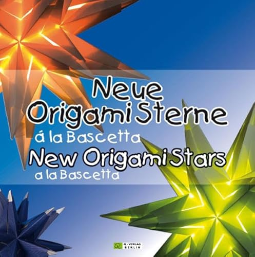 Neue Origami Sterne á la Bascetta /New Origami Stars a la Bascetta: 3D Sterne aus Papier /3D Stars made of Paper
