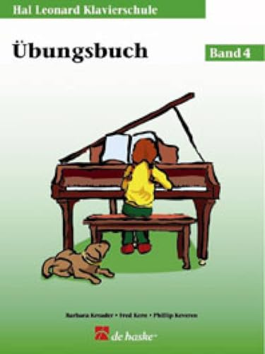 Hal Leonard Klavierschule: Übungsbuch - Band 4 | Fortgeschrittene Klavierschule für Kinder und Jugendliche | Klaviernoten Technik Rhythmusverständnis verbessern | Klavier lernen mit System