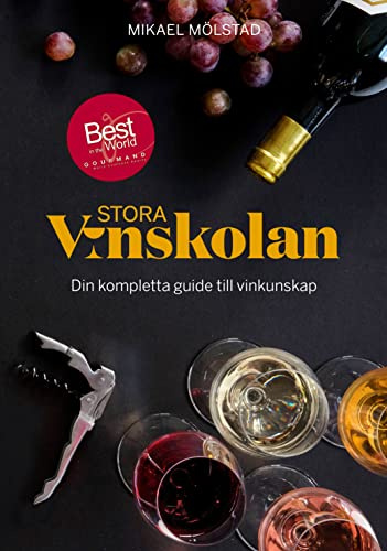 Stora Vinskolan: Din kompletta guide till vinkunskap