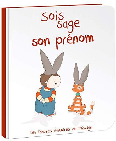 LES ENFANTS ROY - Libro Bambino - Libro Personalizzato con nome - Idea Regalo – Sois Sage – da 0 a 3 anni - 22 Pagine