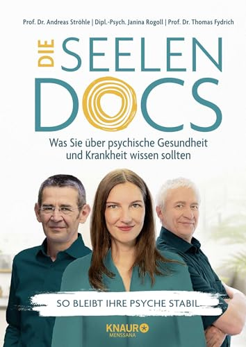 Die Seelen-Docs: Was Sie über psychische Gesundheit und Krankheit wissen sollten | So bleibt Ihre Psyche stabil