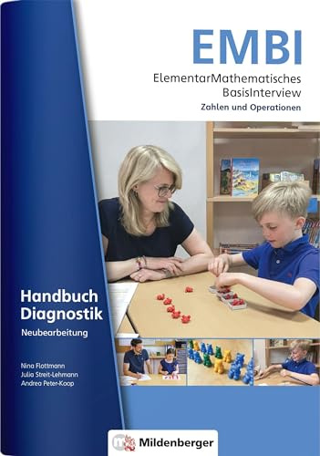 ElementarMathematisches BasisInterview (EMBI) · Zahlen und Operationen · Handbuch Diagnostik – Neubearbeitung: Erscheinungsjahr 2021 (EMBI - Zahlen ... Basisinterview - Neubearbeitung Neu)