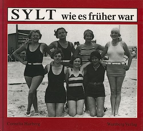 Sylt: Wie es früher war
