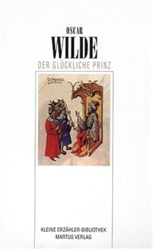 Der Glückliche Prinz: Märchen: Sieben Märchen (Kleine Erzähler-Bibliothek)