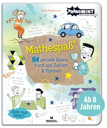moses. PhänoMINT Mathespaß - Mathe Lernbuch für Kinder ab 8 Jahren, 84 Mathe-Spiele zum Lernen und Spaßhaben, Mathematik leicht gemacht: 84 geniale Spiele rund um Zahlen und Formen