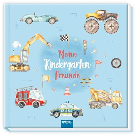 Trötsch Eintragealbum Meine Kindergartenfreunde Fahrzeuge: Freundealbum Kindergarten Feunde Erinnerungsalbum