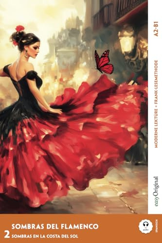 Sombras del Flamenco - Spanische Krimi-Lektüre A2-B1: Mit der Frank-Lesemethode leicht verständlich gemacht (Spanisch lernen mit Lernkrimis A2-B1 | Frank-Lesemethode)