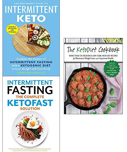 Keto diet cookbook, the beginners guide to intermittent keto, intermittent fasting the complete ketofast solution 3 books collection set