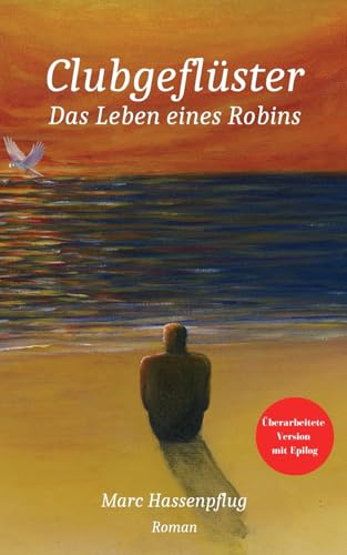 Clubgeflüster: Das Leben eines Robins