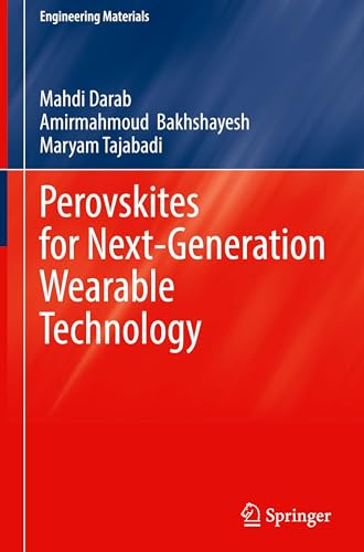 Perovskites for Next-Generation Wearable Technology (Engineering Materials)