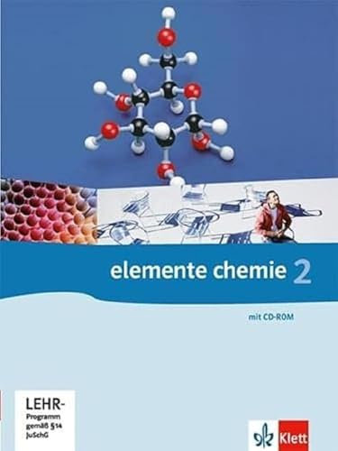 Elemente Chemie 2: Schulbuch (mit PSE auf CD-ROM) Klassen 10-12 (G8), Klassen 11-13 (G9) (Elemente Chemie Bundesausgabe)