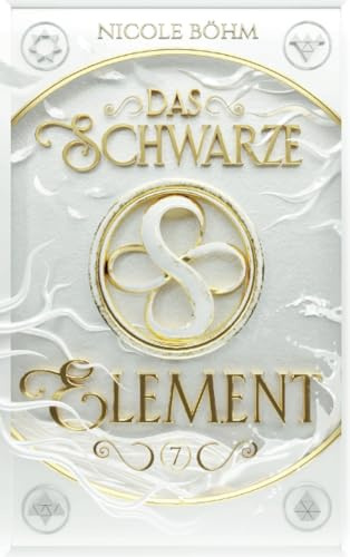 Das schwarze Element - Band 7: Die Fortsetzung der Reihe Die Chroniken der Seelenwächter