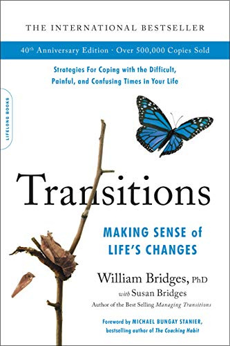 Transitions: Making Sense of Life's Changes