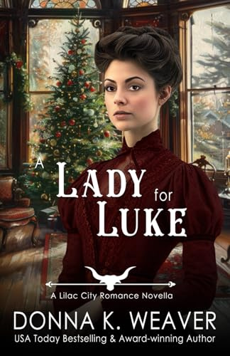A Lady for Luke (Lilac City Romance Novella Series)
