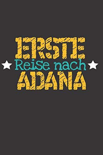 Erste Reise nach Adana: 6x9 Punkteraster Notizbuch perfektes Geschenk für den Trip nach Adana (Türkei) für jeden Reisenden