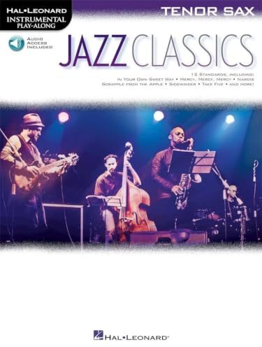 Instrumental Play-Along Jazz Classics -Tenor Saxophone- (Book & Audio Online): Noten, Sammelband für Tenor-Saxophon (Hal Leonard Instrumental Play-along)