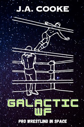 Galactic WF: Pro Wrestling in Space: 1