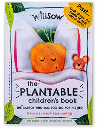The Carrot Who Was Too Big for His Bed: Plantable Childrens Book