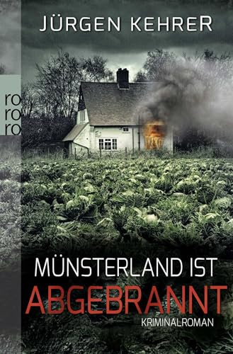 Münsterland ist abgebrannt: Kriminalroman (Die Münster-Krimis mit Kommissar Matt, Band 1)