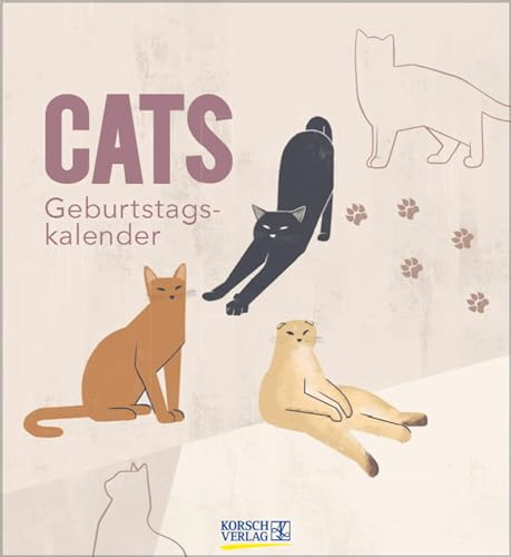 Geburtstagskalender Cats: Immerwährender Wandkalender. Format 22,5 x 25,4 cm.