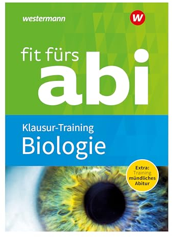 Fit fürs Abi: Biologie Klausur-Training