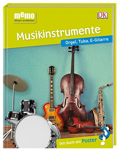 memo Wissen entdecken. Musikinstrumente: Orgel, Tuba, E-Gitarre. Das Buch mit Poster!
