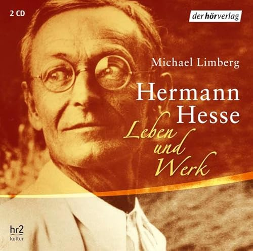 Hermann Hesse. Leben und Werk: Feature