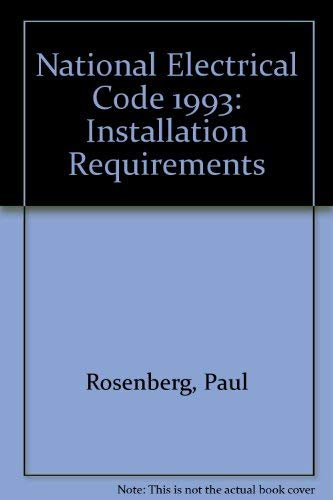 Installation Requirements of the 1993 National Electrical Code (National Electrical Code: Installation Requirements)