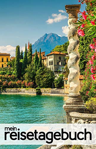 Mein Reisetagebuch für Italien: Leeres Reisejournal zum Selberschreiben, als Tagebuch, Reisebuch und Geschenk für den Trip nach Italien