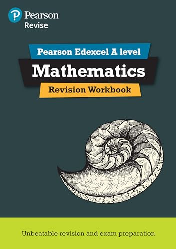 Revise Pearson Edexcel A level Mathematics Revision Workbook - for 2025, 2026 exams: REVISION WORKBOOK (Pearson Revise)