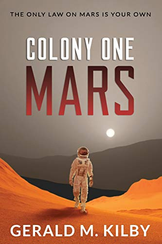 Colony One Mars: A SciFi Thriller (Colony Mars)