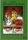 Zur Weihnachtszeit, Basteln und Dekorieren