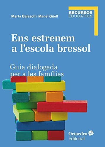 Ens estrenem a l’escola bressol. Guia dialogada per a les famílies (Recursos educatius)